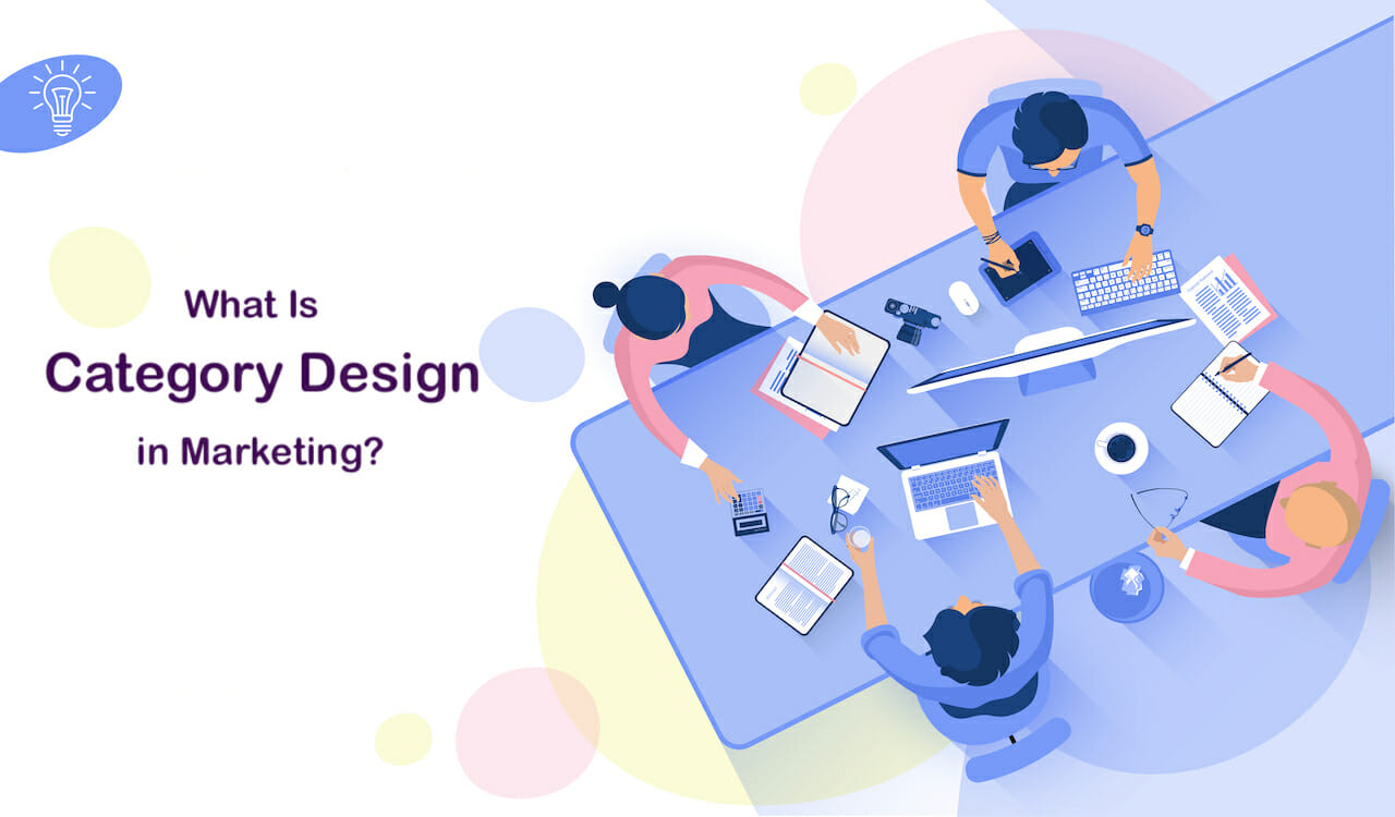 ¿Qué es el diseño por categorías en marketing (y por qué es una estrategia importante)?