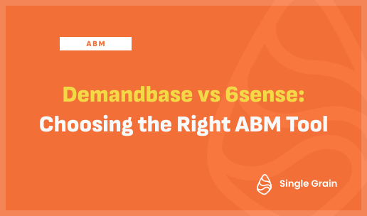 Demandbase vs 6sense: Choosing the Right ABM Tool