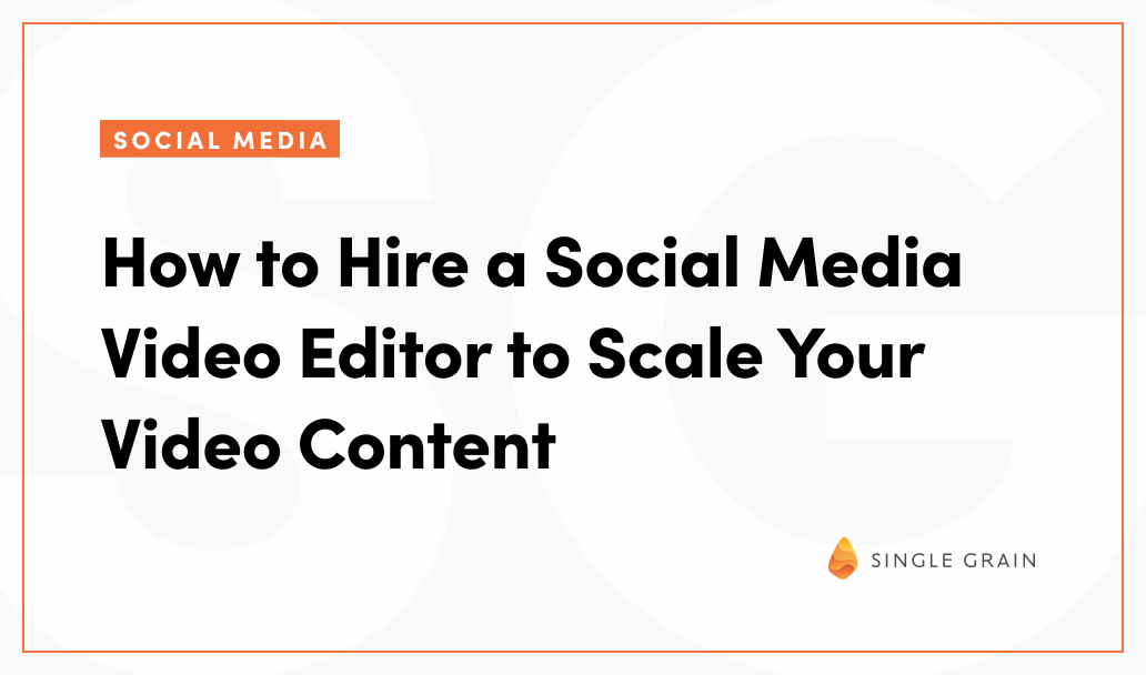 Cómo contratar a un editor de vídeo en redes sociales para ampliar su contenido de vídeo